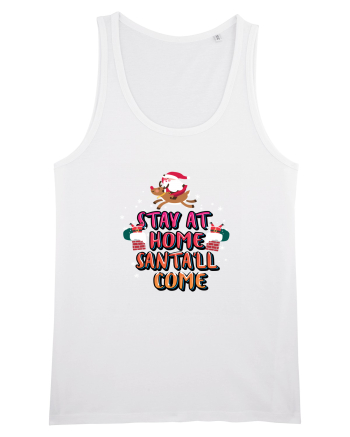 Stay At Home Santa'll Come White