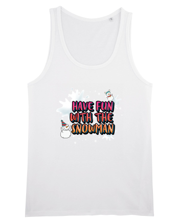 Have Fun With The Snowman White