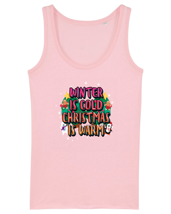 Winter Is Cold Christmas Is Warm Cotton Pink