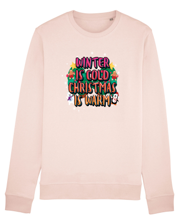 Winter Is Cold Christmas Is Warm Candy Pink