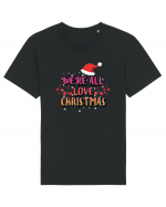 We're All Love Christmas Tricou mânecă scurtă Unisex Rocker