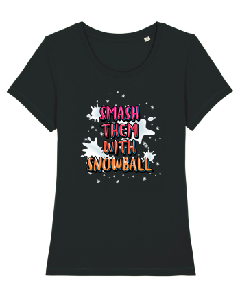 Smash Them With Snowball Black