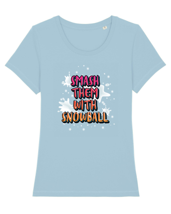Smash Them With Snowball Sky Blue