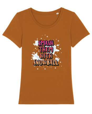 Smash Them With Snowball Roasted Orange