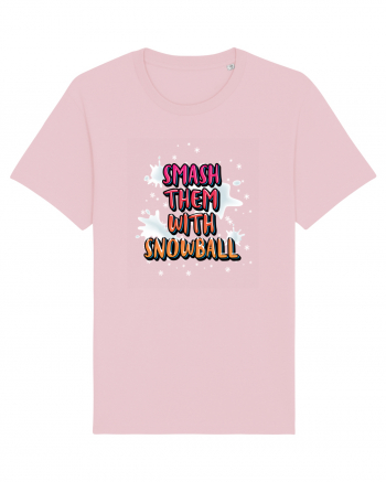 Smash Them With Snowball Cotton Pink