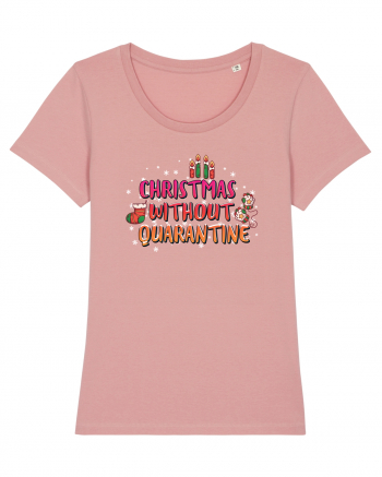 Christmas Without Quarantine Canyon Pink