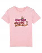 Christmas Without Quarantine Tricou mânecă scurtă  Copii Mini Creator