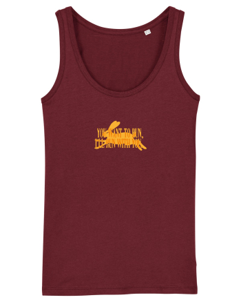 You want to run, I'll run with you Burgundy
