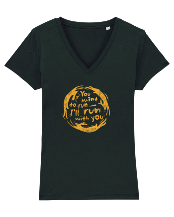 You want to run - I'll run with you Black