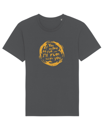 You want to run - I'll run with you Anthracite