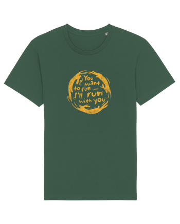 You want to run - I'll run with you Bottle Green