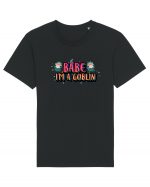 Babe I'm A Goblin Tricou mânecă scurtă Unisex Rocker