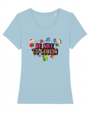 Be Nice To Goblin Sky Blue