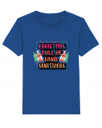 Christmas Full Of Hand Sanitizers Tricou mânecă scurtă  Copii Mini Creator
