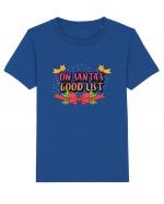 On Santa's Good List Tricou mânecă scurtă  Copii Mini Creator