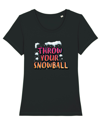 Throw Your Snowball Black