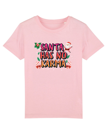 Santa Has No Karma Cotton Pink