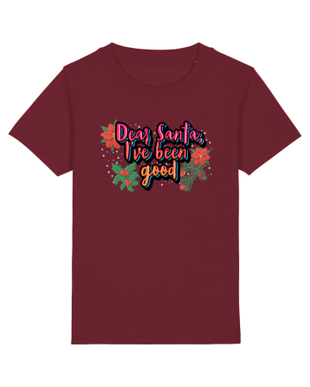 Dear Santa, I've Been Good Burgundy