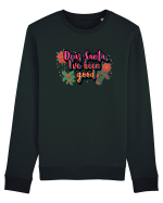 Dear Santa, I've Been Good Bluză mânecă lungă Unisex Rise