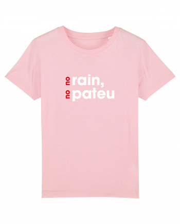 No rain, no pateu Cotton Pink