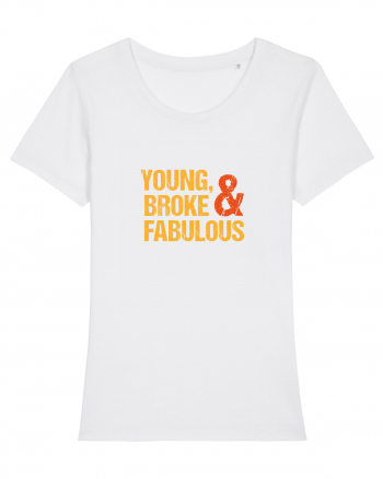 Young, Broke & Fabulous White