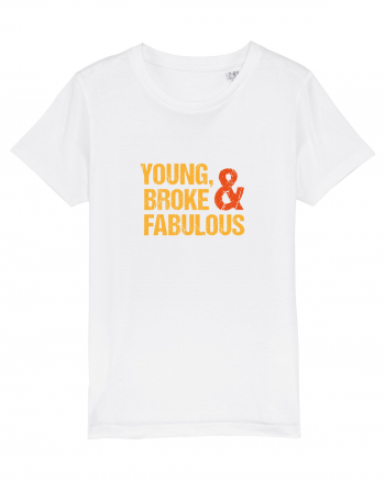 Young, Broke & Fabulous White