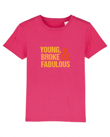 Young, Broke & Fabulous Raspberry