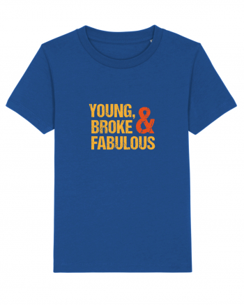 Young, Broke & Fabulous Majorelle Blue