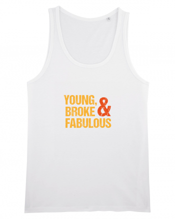 Young, Broke & Fabulous White