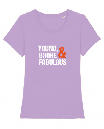 Young, Broke & Fabulous Lavender Dawn