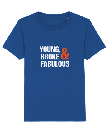 Young, Broke & Fabulous Majorelle Blue