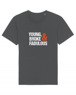 Young, Broke & Fabulous Tricou mânecă scurtă Unisex Rocker