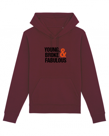 Young, Broke & Fabulous Burgundy