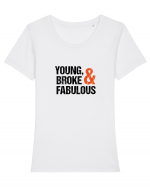 Young, Broke & Fabulous Tricou mânecă scurtă guler larg fitted Damă Expresser