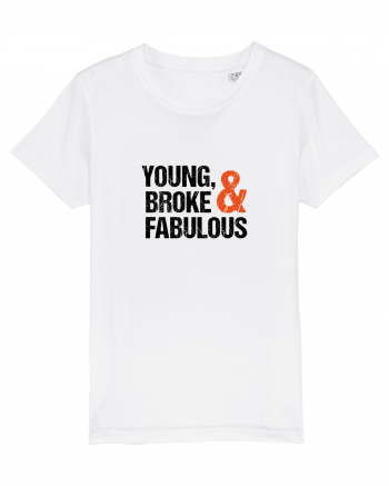 Young, Broke & Fabulous White