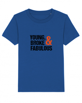 Young, Broke & Fabulous Majorelle Blue