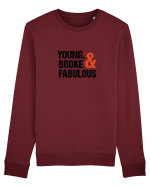 Young, Broke & Fabulous Bluză mânecă lungă Unisex Rise