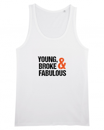 Young, Broke & Fabulous White