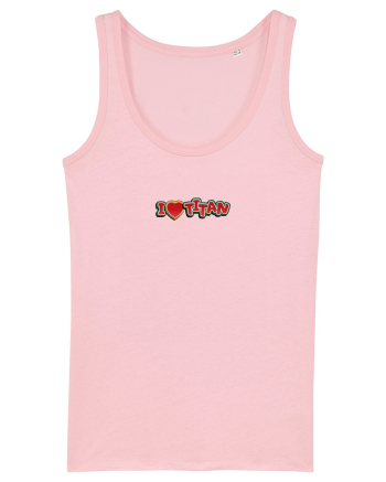 I LOVE Titan Cotton Pink