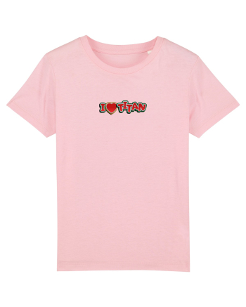 I LOVE Titan Cotton Pink