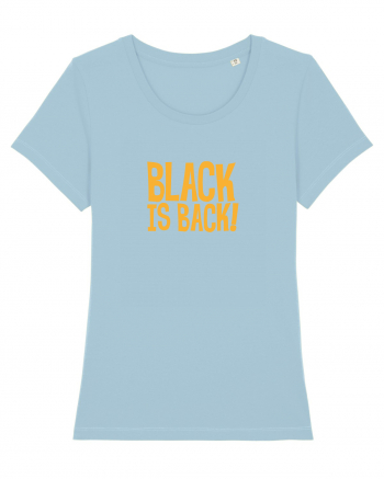 Black is Back! Sky Blue