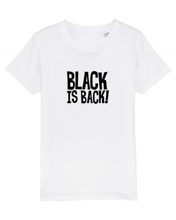 Black is Back! White