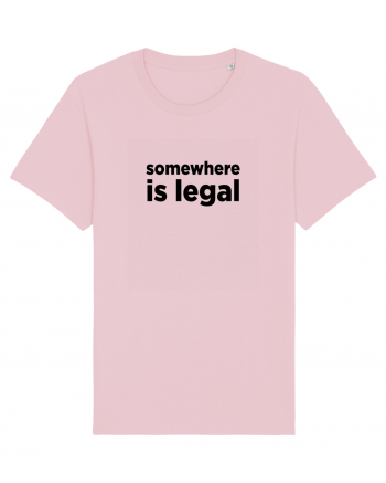 somewhere is legal Cotton Pink