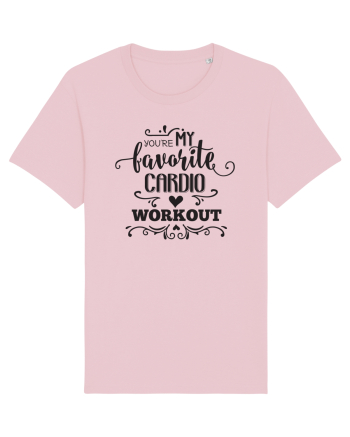 Tu ești exercițiul meu cardio favorit! Cotton Pink