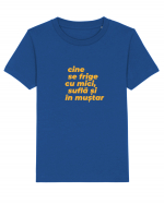 Cine se frige cu mici, suflă și în muștar Tricou mânecă scurtă  Copii Mini Creator