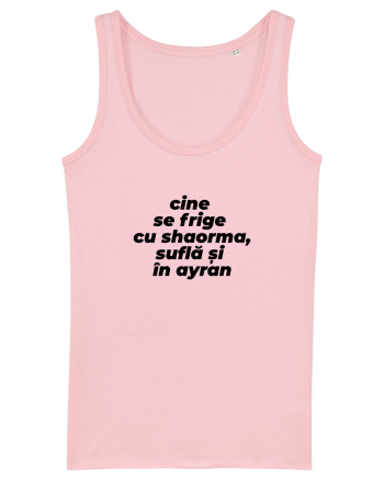 Cine se frige cu shaorma, suflă și în ayran Cotton Pink