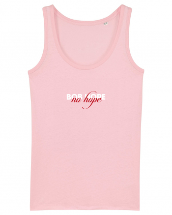 Bob Hope - no hope Cotton Pink