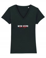 Bob Hope - no hope Tricou mânecă scurtă guler V Damă Evoker