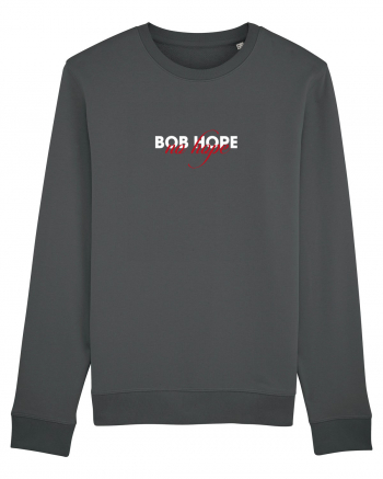 Bob Hope - no hope Anthracite