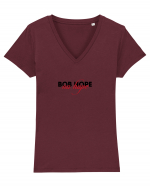 Bob Hope - no hope Tricou mânecă scurtă guler V Damă Evoker